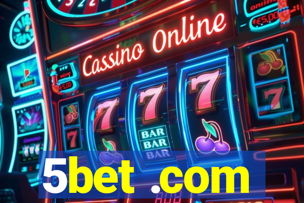 5bet .com