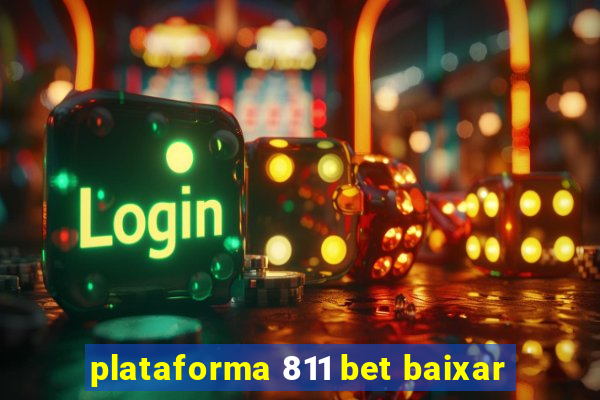 plataforma 811 bet baixar