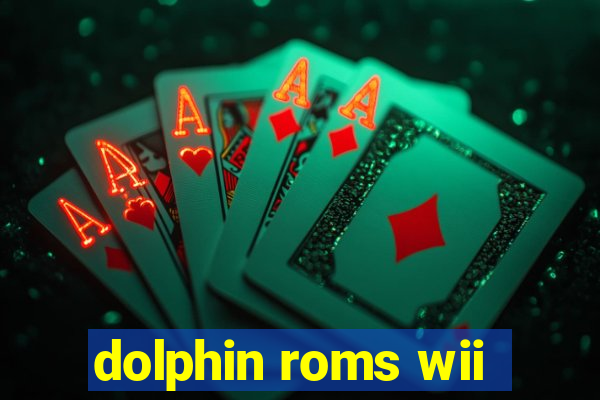 dolphin roms wii