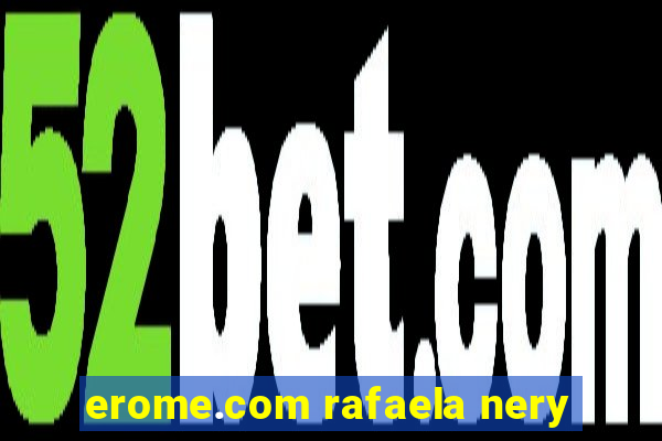 erome.com rafaela nery