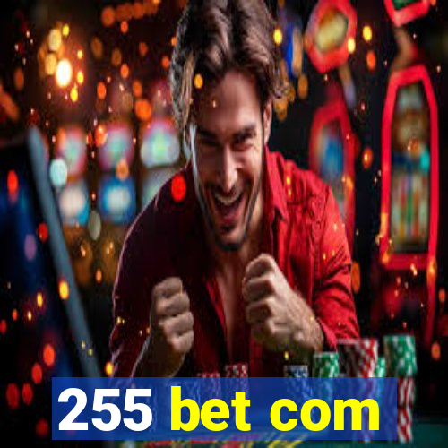 255 bet com