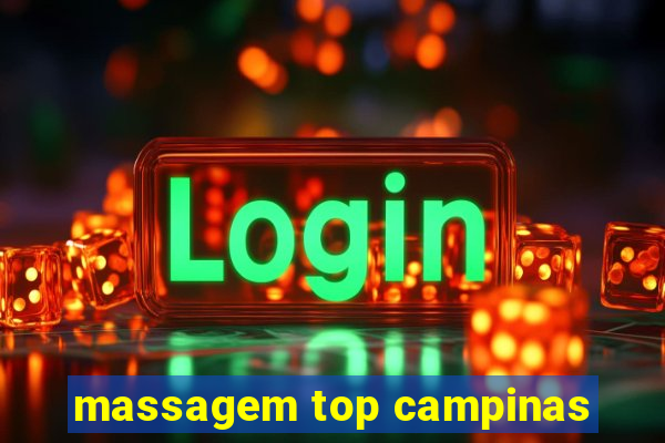 massagem top campinas