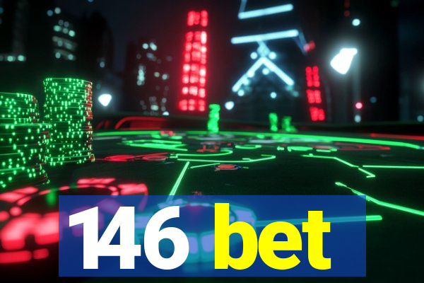 146 bet