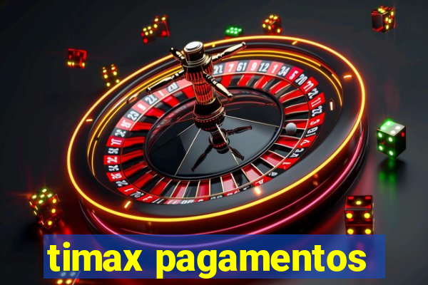 timax pagamentos