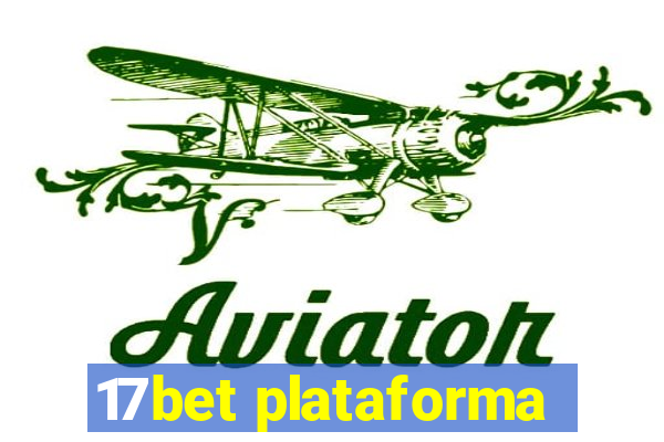 17bet plataforma