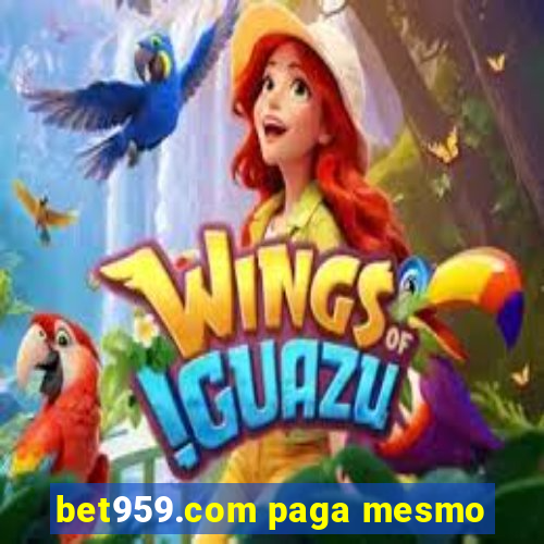 bet959.com paga mesmo