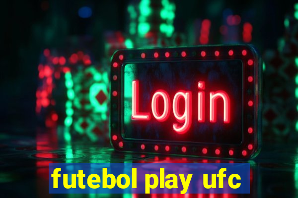 futebol play ufc