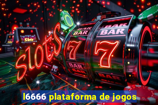 l6666 plataforma de jogos