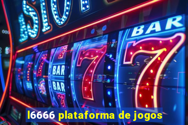 l6666 plataforma de jogos