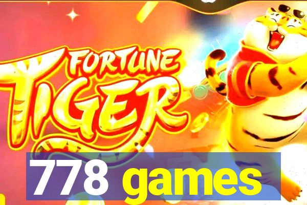 778 games