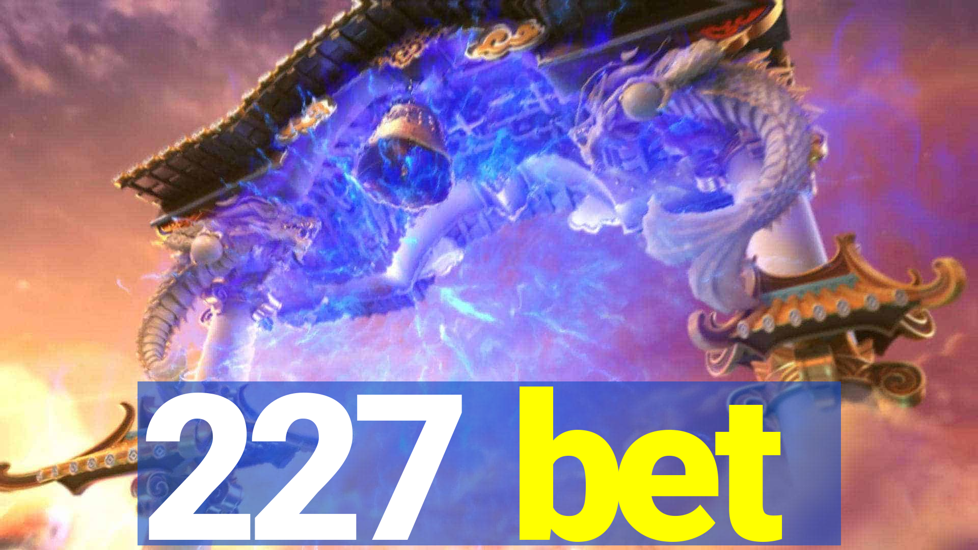 227 bet