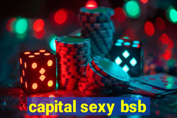 capital sexy bsb