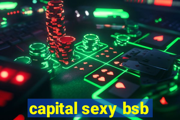 capital sexy bsb