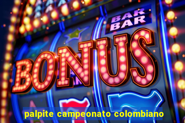 palpite campeonato colombiano