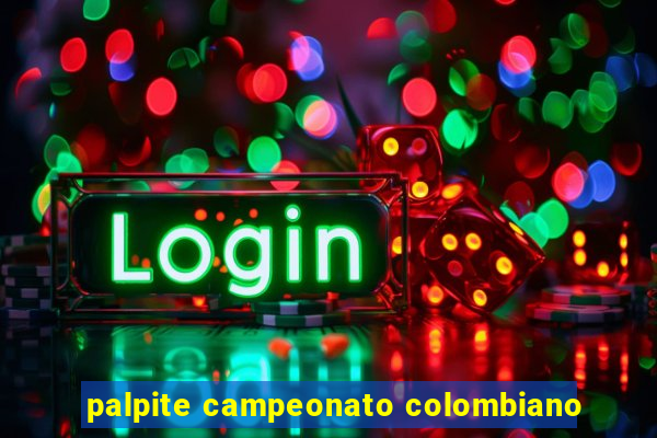 palpite campeonato colombiano