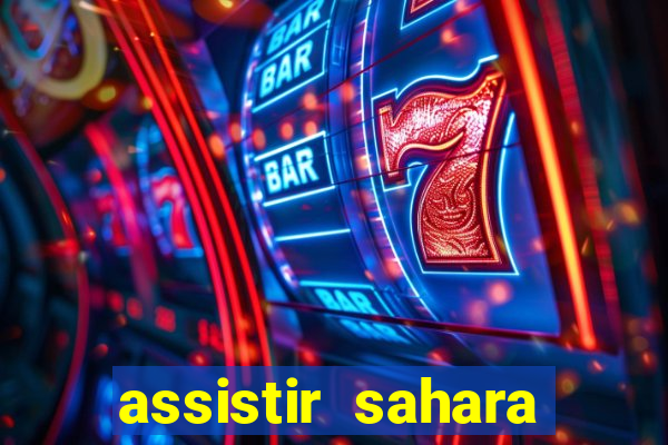 assistir sahara filme de 2005