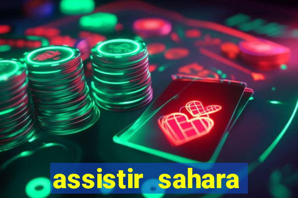 assistir sahara filme de 2005