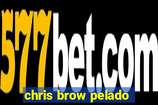 chris brow pelado