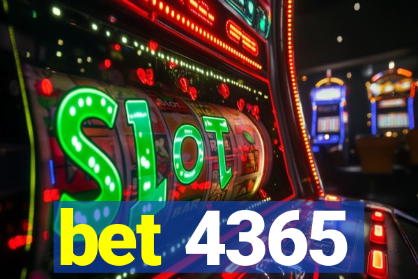 bet 4365