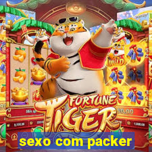 sexo com packer