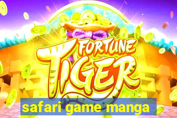 safari game manga