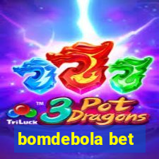 bomdebola bet