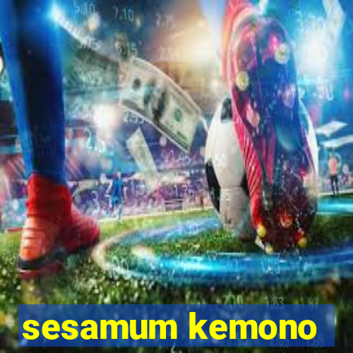 sesamum kemono