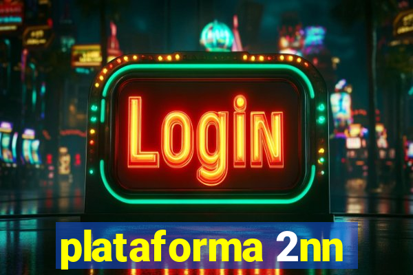 plataforma 2nn