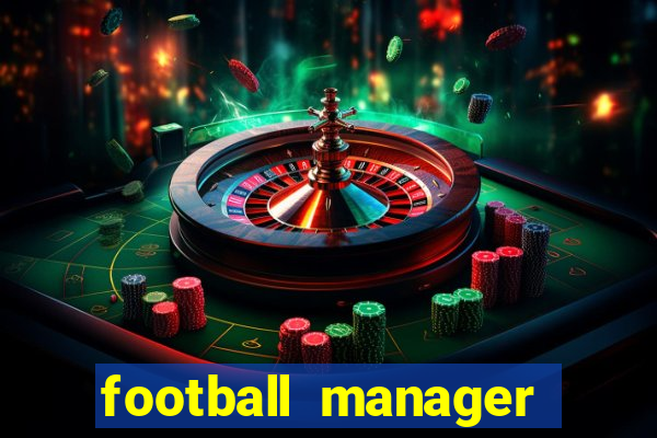 football manager 2024 crackeado