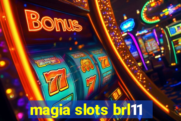 magia slots brl11