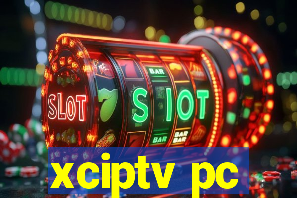 xciptv pc