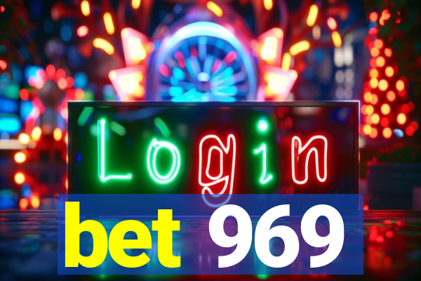 bet 969