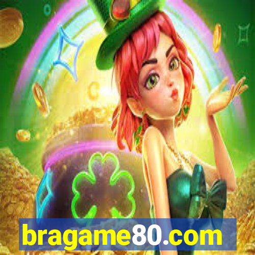 bragame80.com