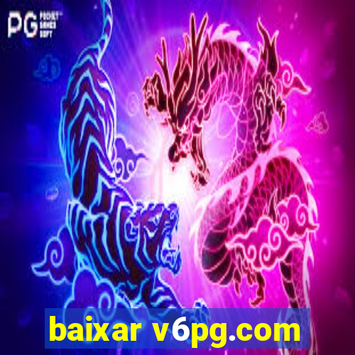 baixar v6pg.com