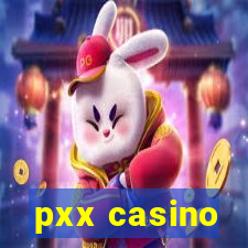 pxx casino