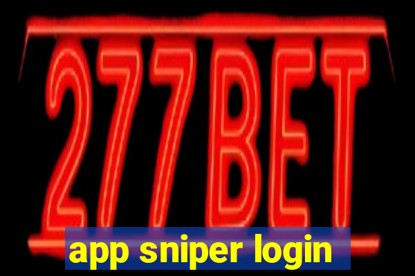 app sniper login