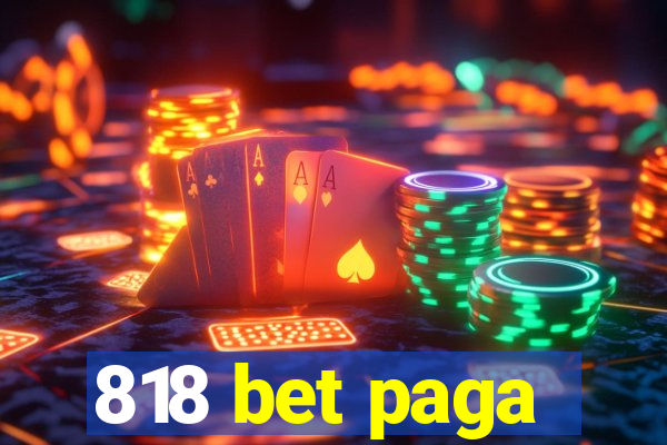 818 bet paga