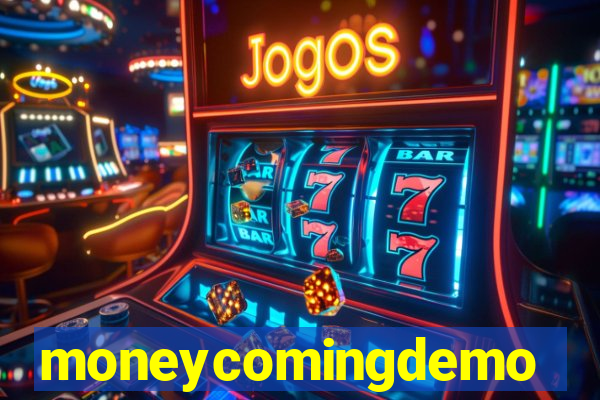 moneycomingdemo