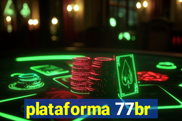 plataforma 77br