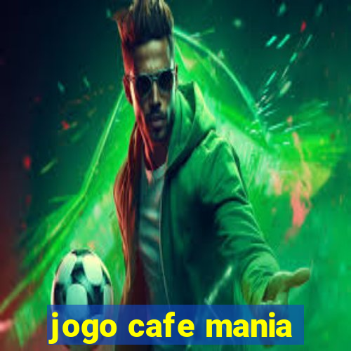 jogo cafe mania