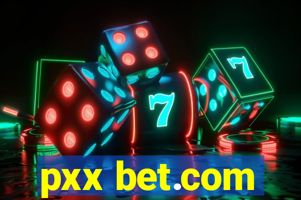 pxx bet.com