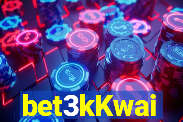 bet3kKwai