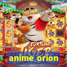 anime orion