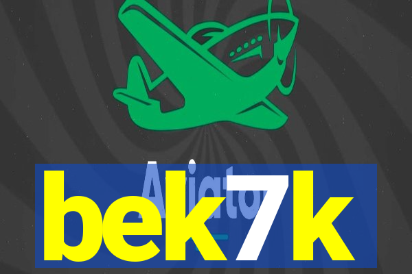 bek7k