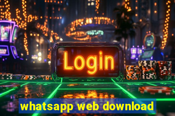 whatsapp web download