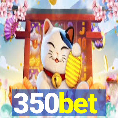 350bet