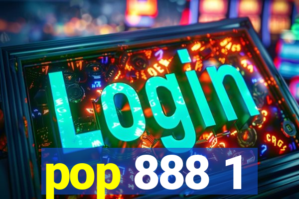 pop 888 1