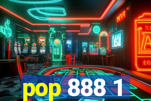 pop 888 1