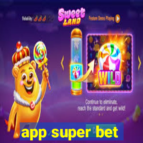 app super bet