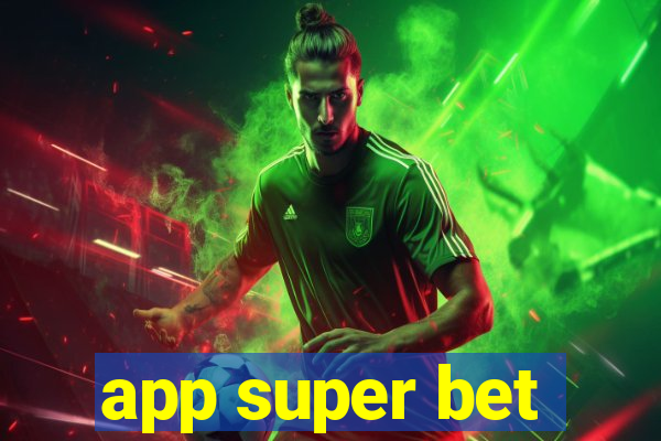 app super bet